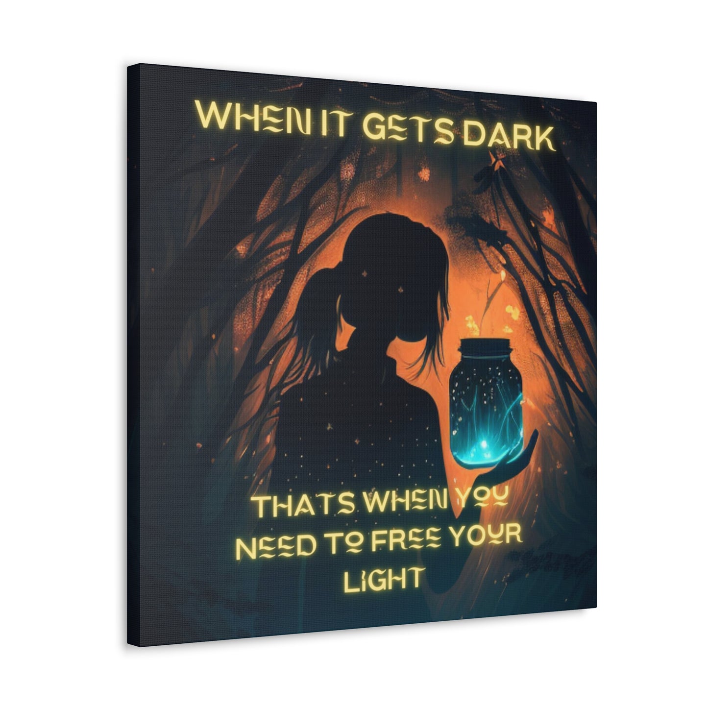 When It Gets Dark Canvas Gallery Wraps