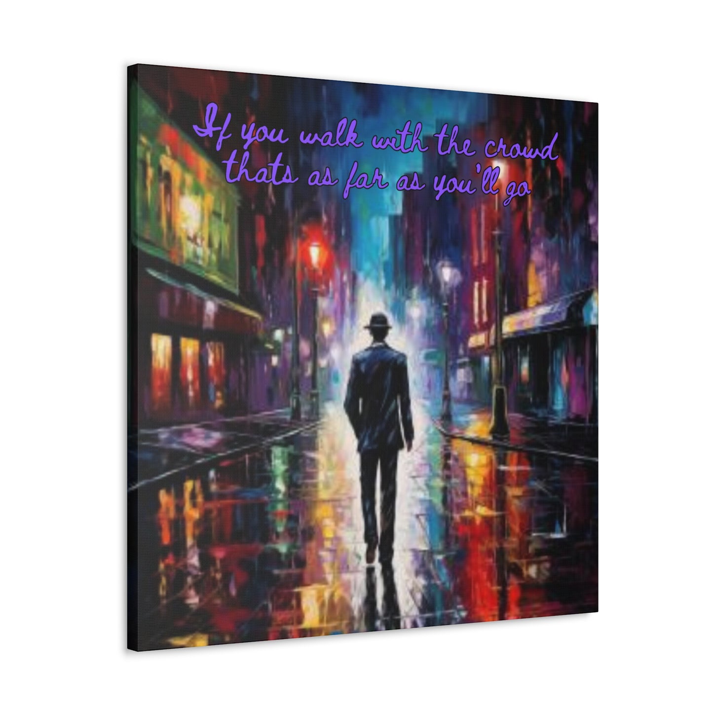 Walk your own path Canvas Gallery Wraps