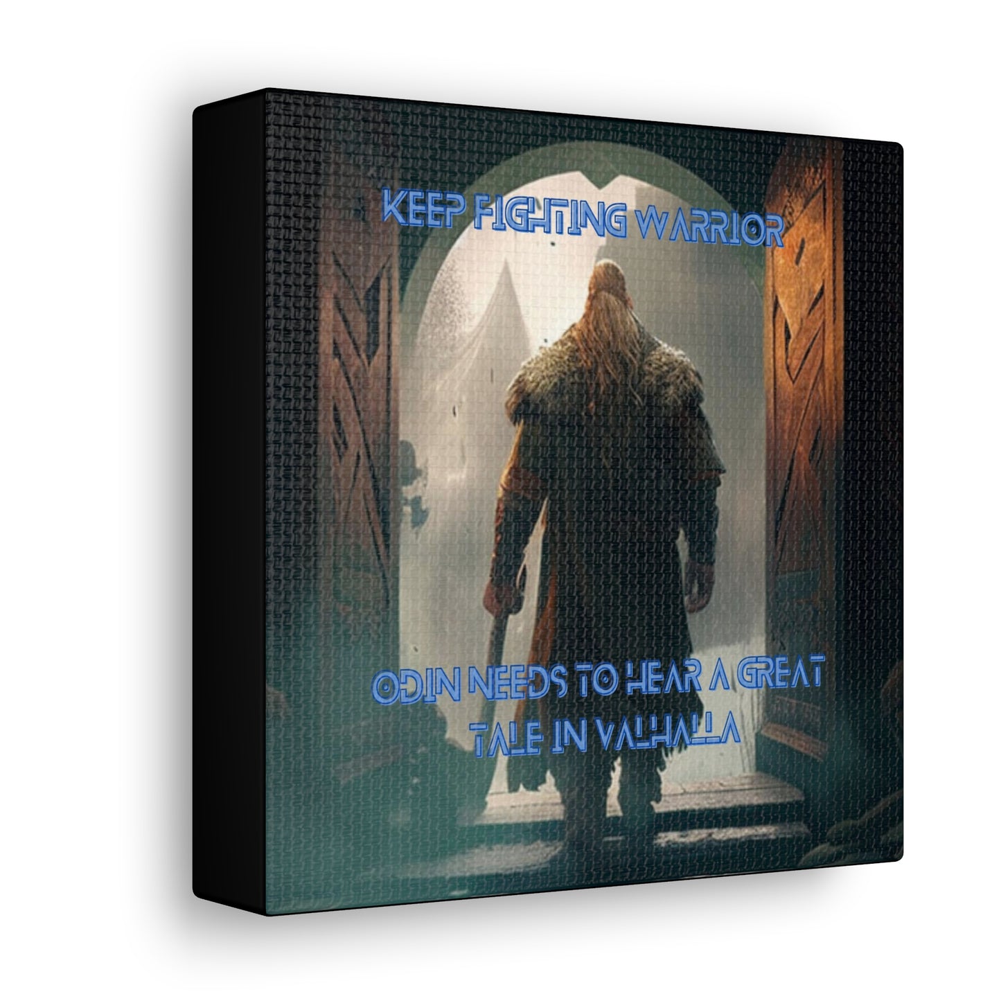 Keep Fighting Warrior Canvas Gallery Wraps