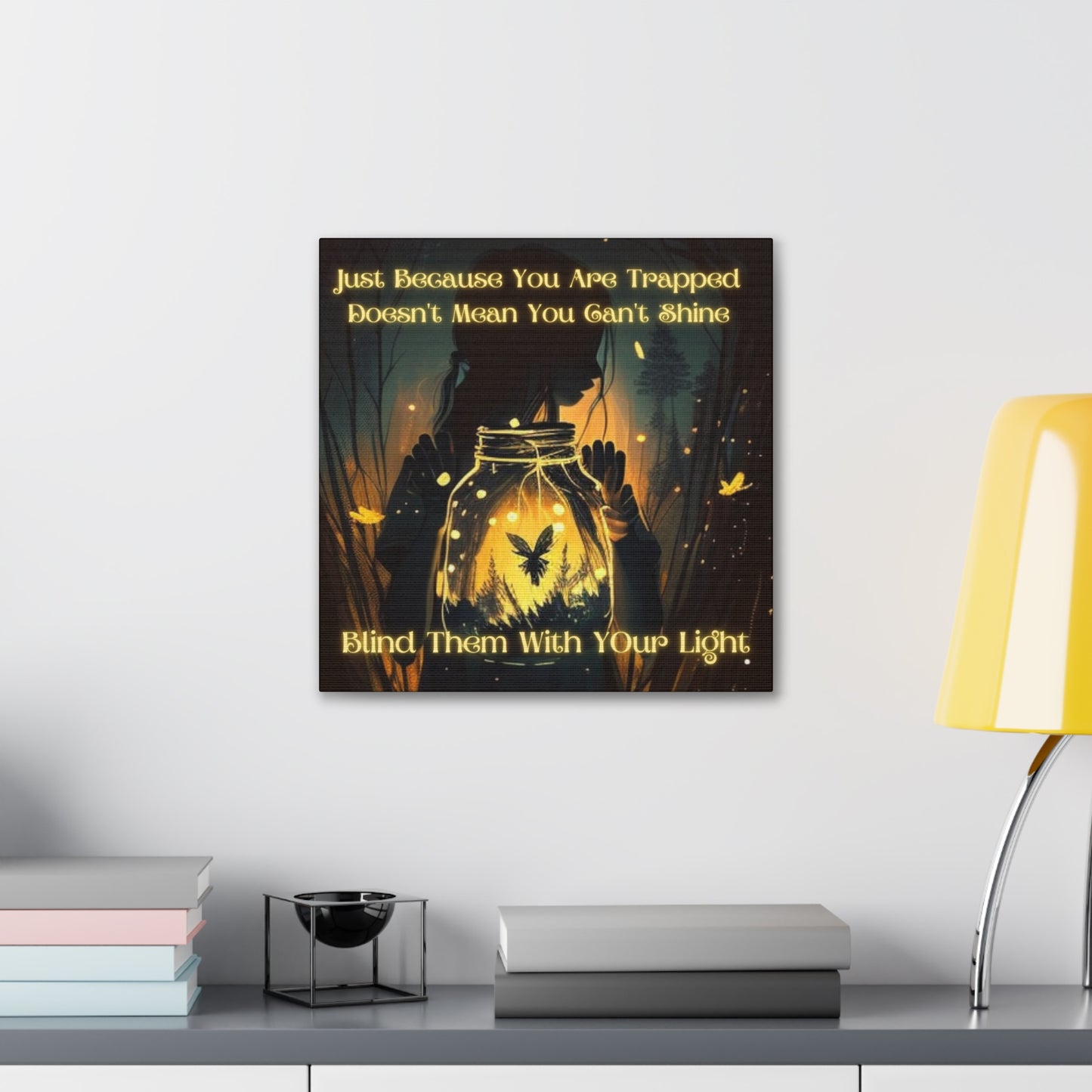 Blind Them With Your Light Canvas Gallery Wraps