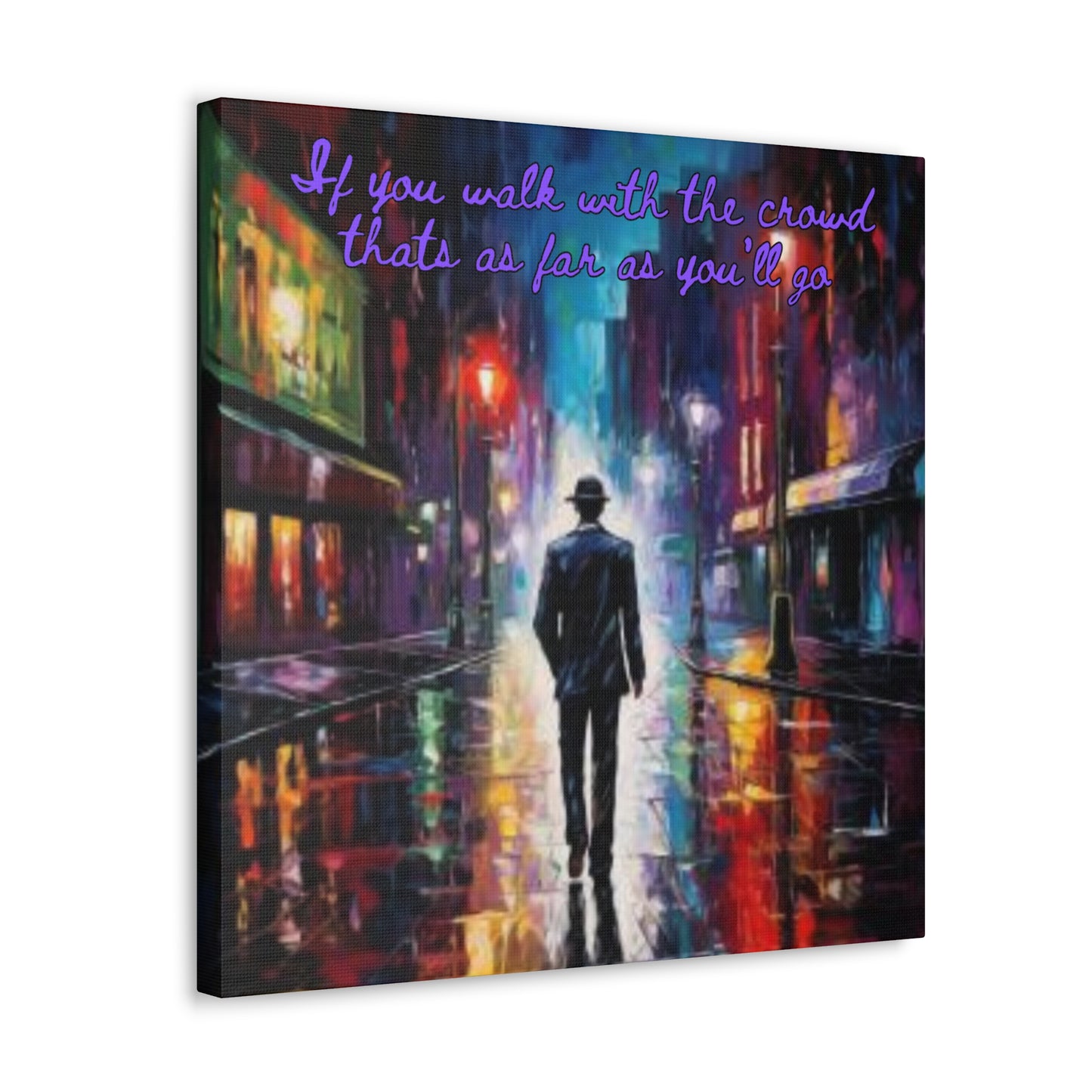 Walk your own path Canvas Gallery Wraps