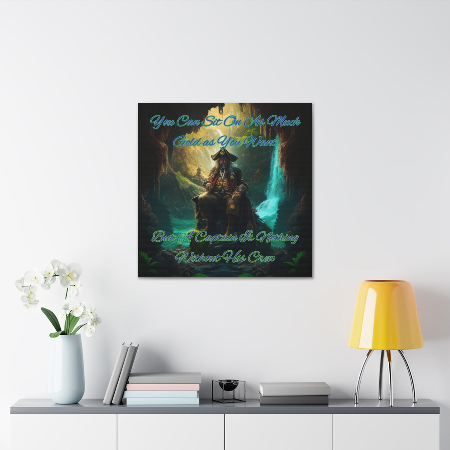 Captain Is Nothing Without His Crew Canvas Gallery Wraps