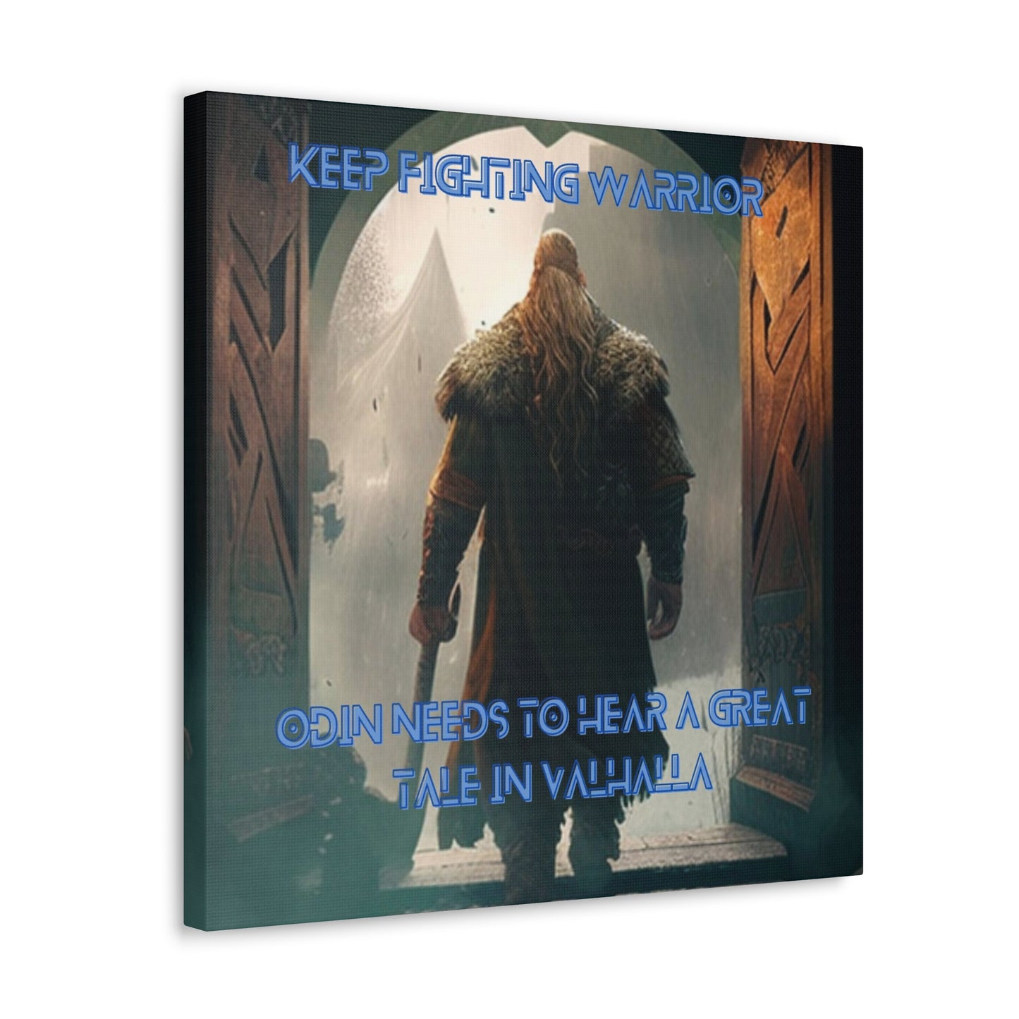 Keep Fighting Warrior Canvas Gallery Wraps