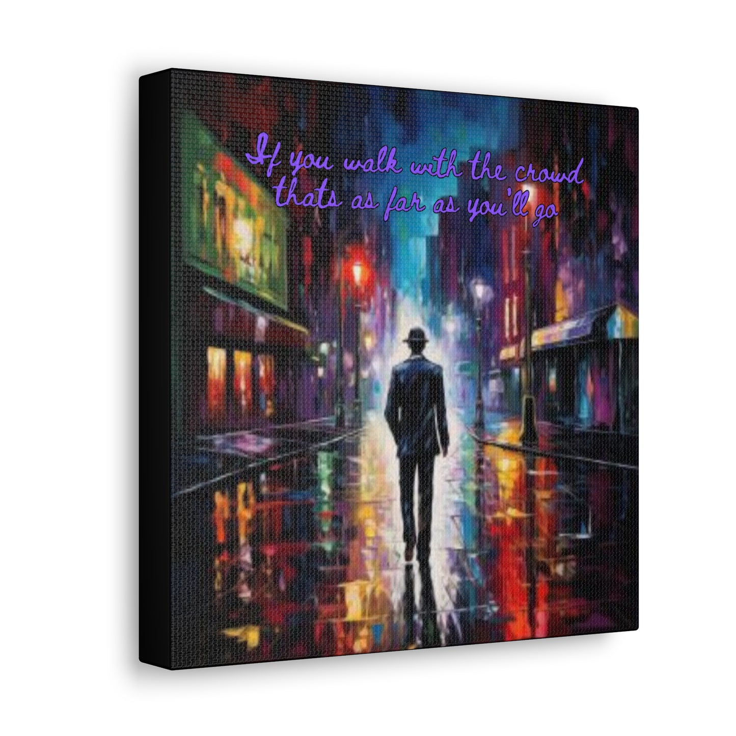 Walk your own path Canvas Gallery Wraps