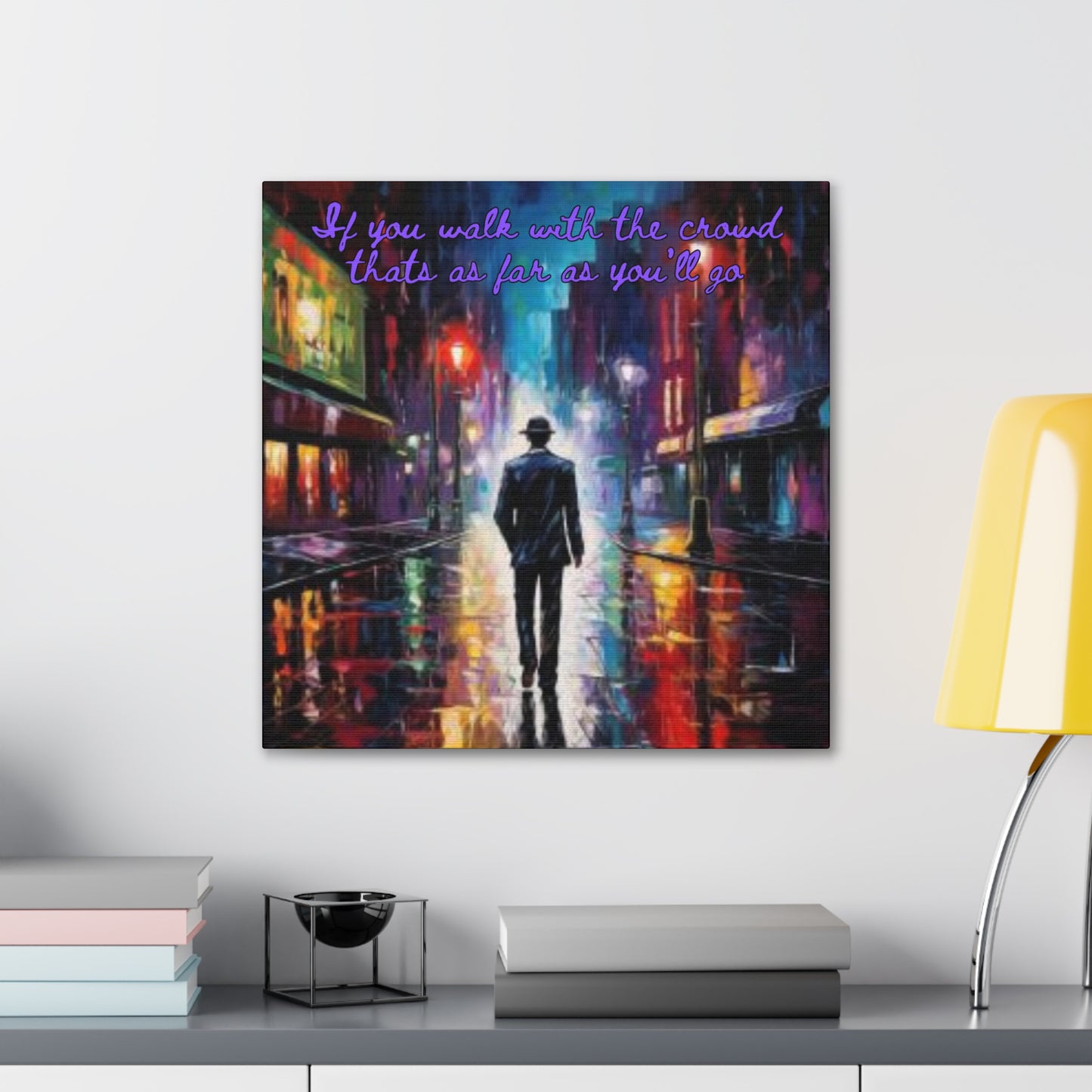 Walk your own path Canvas Gallery Wraps