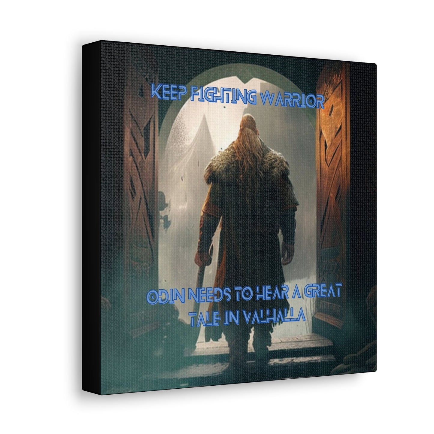 Keep Fighting Warrior Canvas Gallery Wraps