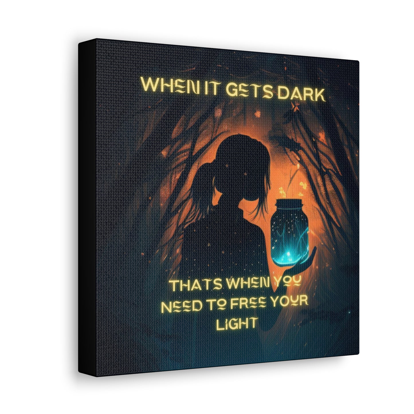 When It Gets Dark Canvas Gallery Wraps