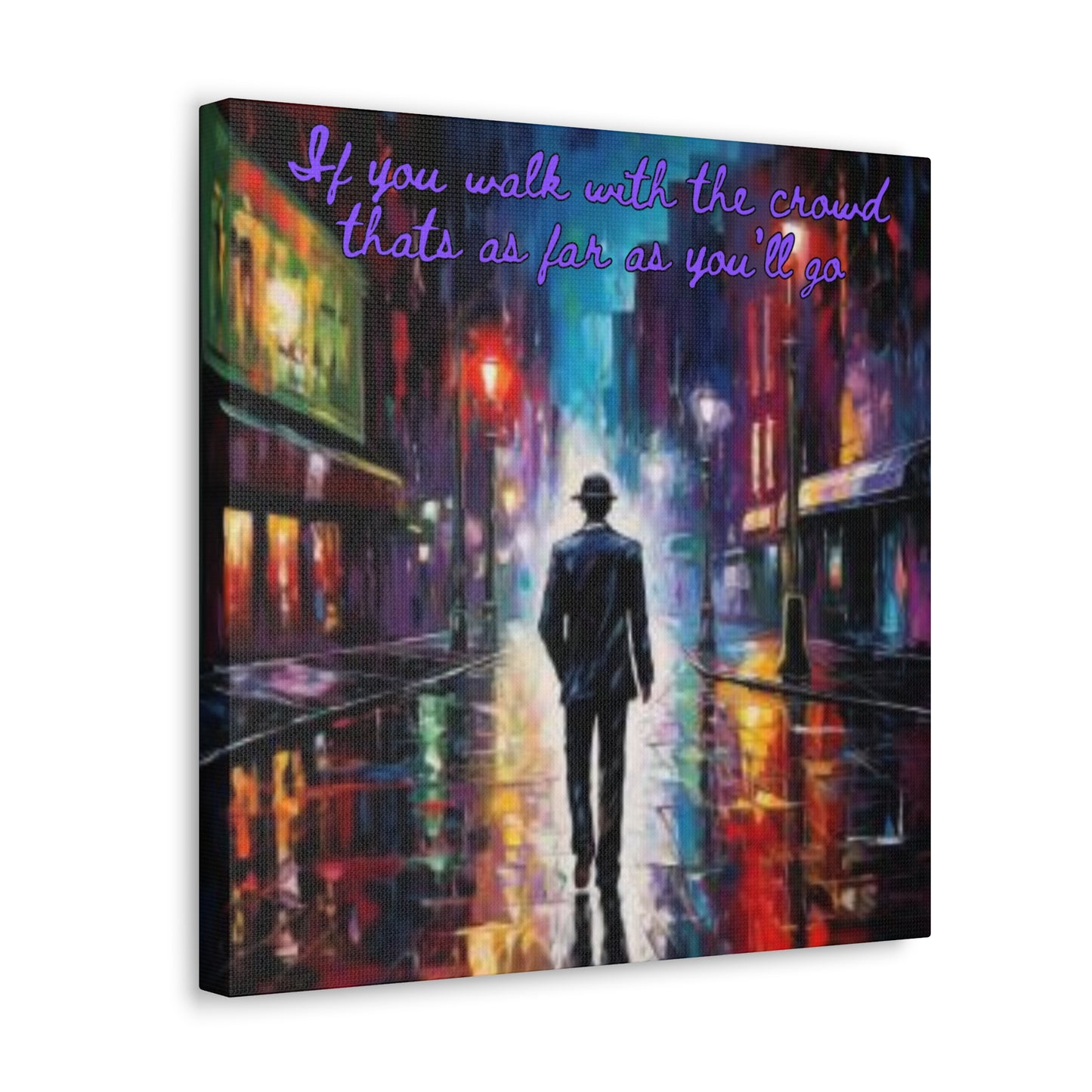 Walk your own path Canvas Gallery Wraps