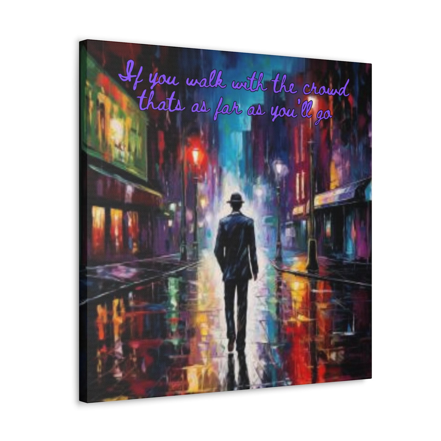 Walk your own path Canvas Gallery Wraps