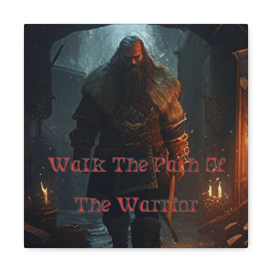 Walk The Path Of The Warrior Viking Canvas Gallery Wrap